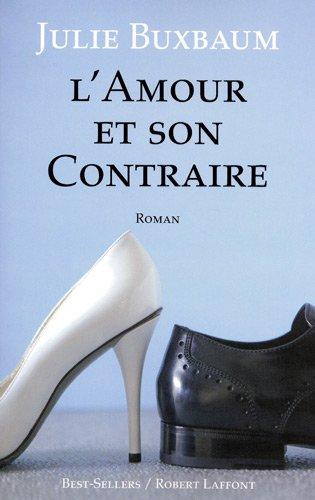 L'amour et son contraire