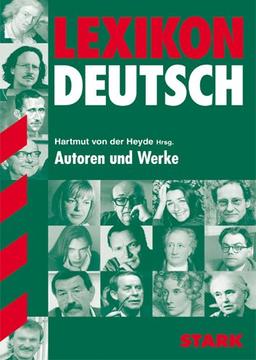 Lexikon Deutsch. Autoren und Werke. (Lernmaterialien)