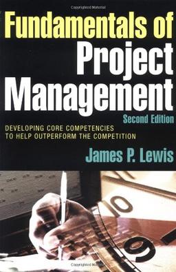 Fundamentals of Project Management: Developing Core Competencies to Help Outperform the Competition (Worksmart)