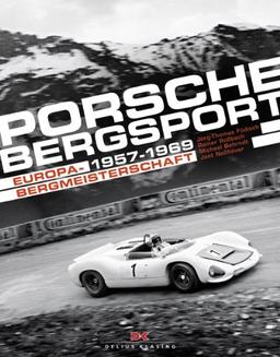 Porsche Bergsport: Europa-Bergmeisterschaft 1957 - 1969