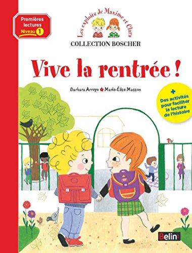 Les exploits de Maxime et Clara. Vive la rentrée ! : niveau 1