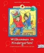 Willkommen im Kindergarten! Kindergartengeschichten für die Kleinen