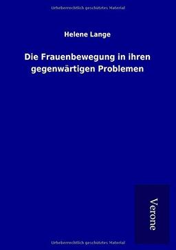 Die Frauenbewegung in ihren gegenwärtigen Problemen