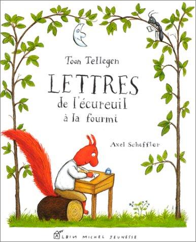 Lettres de l'écureuil à la fourmi