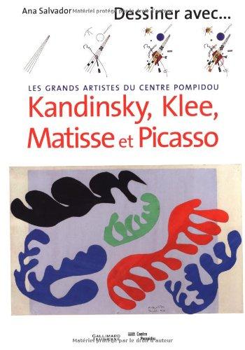 Les grands artistes du Centre Pompidou : Kandinsky, Klee, Matisse et Picasso