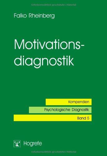 Motivationsdiagnostik: Kompendien. Psychologische Diagnostik