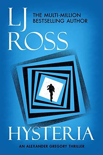 Hysteria (The Alexander Gregory Thrillers, Band 2)