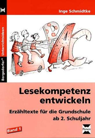 Lesekompetenz entwickeln 1. Erzähltexte für die Grundschule ab 2. Schuljahr. (Lernmaterialien): BD 1