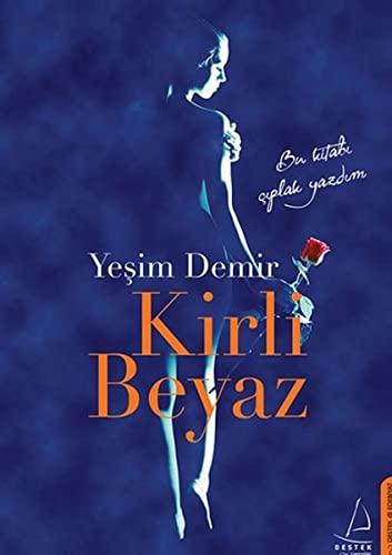 Kirli Beyaz: Bu kitabi ciplak yazdim