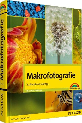 Makrofotografie: 2. aktualisierte Auflage