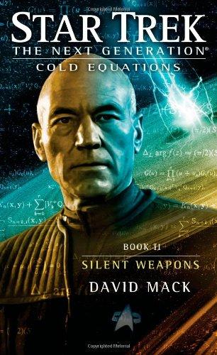 Star Trek: The Next Generation: Cold Equations: Silent Weapons: Book Two (Star Trek Next Generation: Cold Equations)