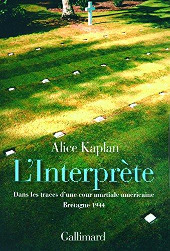 L'interprète : dans les traces d'une cour martiale américaine, Bretagne 1944