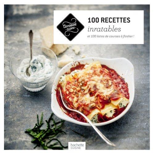 100 recettes inratables : et 100 listes de courses à flasher !