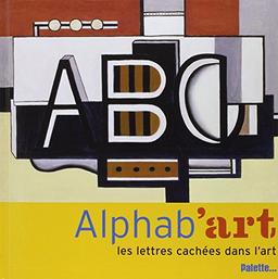 Alphab'art : les lettres cachées dans l'art