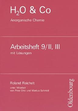 H2O & Co - Aktuelle Ausgabe: Gruppe 9/II-III - Anorganische Chemie: Lösungen zum Arbeitsheft