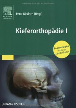 Kieferorthopädie I: Praxis der Zahnheilkunde - Studienausgabe: Orofaziale Entwicklung und Diagnostik