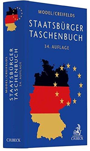 Staatsbürger-Taschenbuch: Alles Wissenswerte über Europa, Staat, Verwaltung, Recht und Wirtschaft mit zahlreichen Schaubildern