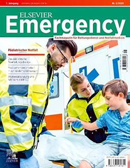 Elsevier Emergency. Pädiatrischer Notfall. 5/2020: Fachmagazin für Rettungsdienst und Notfallmedizin.: Fachmagazin fr Rettungsdienst und Notfallmedizin.