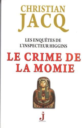 Les enquêtes de l'inspecteur Higgins. Vol. 1. Le crime de la momie