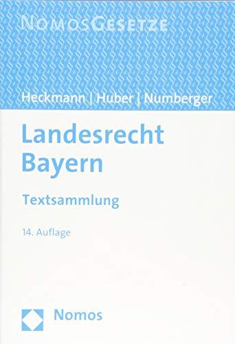 Landesrecht Bayern: Textsammlung - Rechtsstand: 20. August 2018