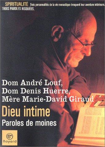 Dieu intime : paroles de moines