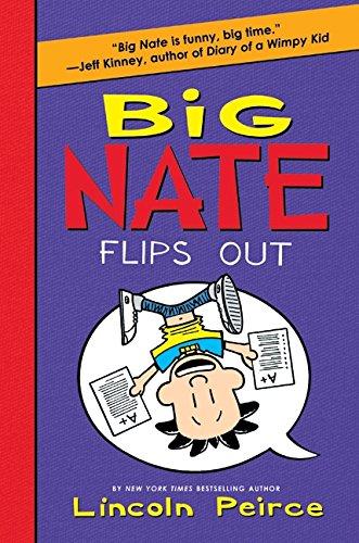 Big Nate Flips Out (Big Nate Book Series, Band 5)