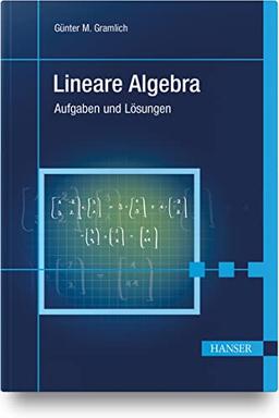 Lineare Algebra: Aufgaben und Lösungen