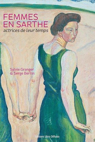 Femmes en Sarthe : actrices de leur temps