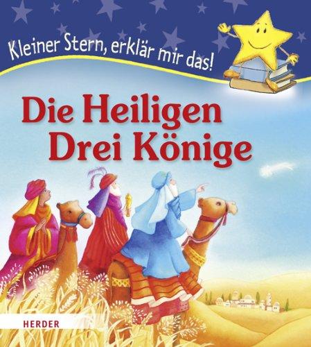 Die Heiligen Drei Könige: Kleiner Stern, erklär mir das!