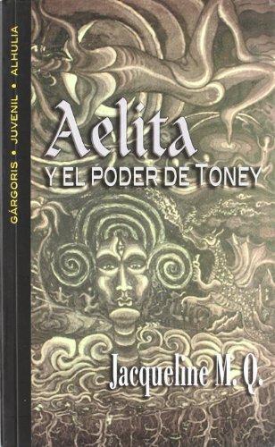 Aelita y el poder de Toney