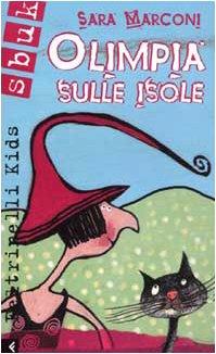 Olimpia sulle isole (Feltrinelli kids. Sbuk)