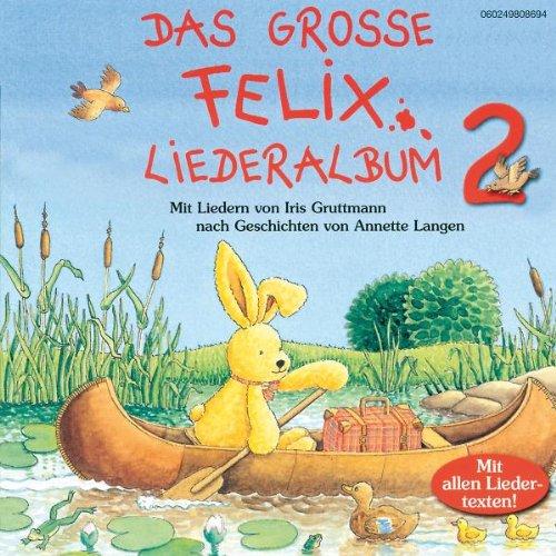 Das Große Felix Liederalbum 2