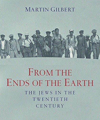 From the Ends of the Earth: The Jews in the 20th Century