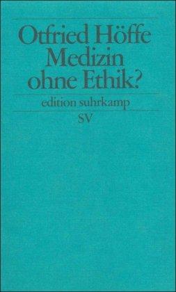 Medizin ohne Ethik? (edition suhrkamp)