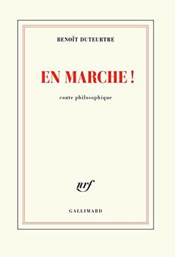 En marche ! : conte philosophique