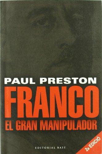 Franco : el gran manipulador (Base Històrica, Band 35)