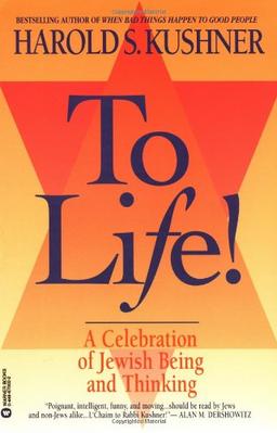 To Life: A Celebration of Jewish Being and Thinking