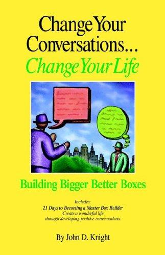 Change Your Conversations...Change Your Life