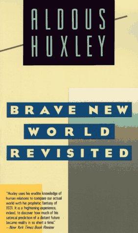 Brave New World Revisited