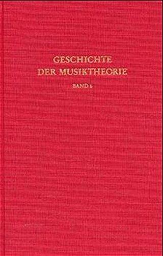 Geschichte der Musiktheorie, Bd.6, Hören, Messen und Rechnen in der frühen Neuzeit