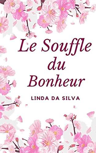 Le souffle du bonheur