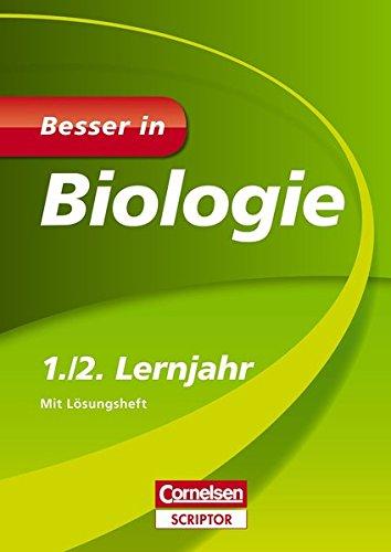 Besser in Biologie 1./2. Lernjahr (Cornelsen Scriptor - Besser in)