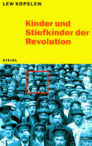 Kinder und Stiefkinder der Revolution. Unersonnene Geschichten.