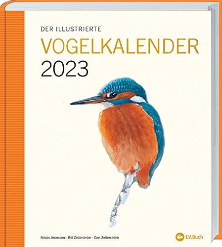 Der Illustrierte Vogelkalender 2023: Woche für Woche einen neuen Vogel kennenlernen