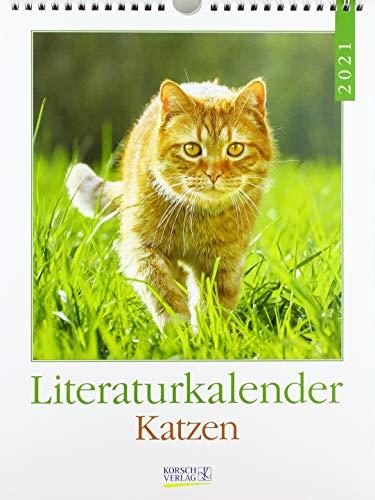 Literaturkalender Katzen 2021: Literarischer Wochenkalender * 1 Woche 1 Seite * literarische Zitate und Bilder * 24 x 32 cm