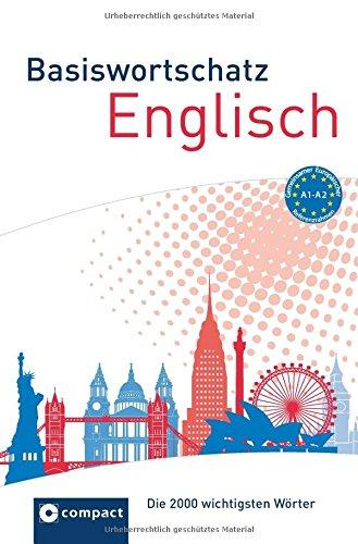 Compact Basiswortschatz Englisch: Die 2000 wichtigsten Wörter