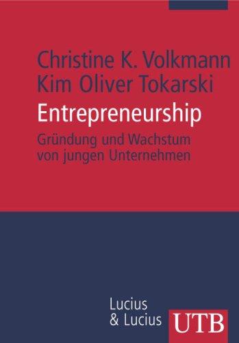 Entrepreneurship: Gründung und Wachstum von jungen Unternehmen (Uni-Taschenbücher M)