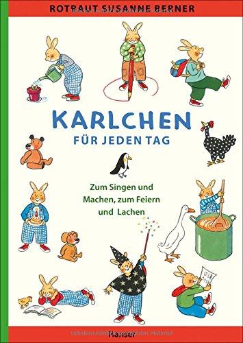 Karlchen für jeden Tag: Zum Singen und Machen, zum Feiern und Lachen