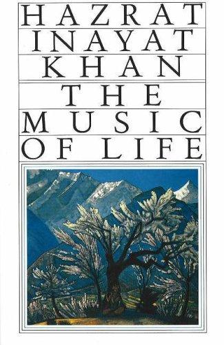 Music of Life: The Inner Nature & Effects of Sound (Omega Uniform Edition of the Teachings of Hazrat Inayat Khan)