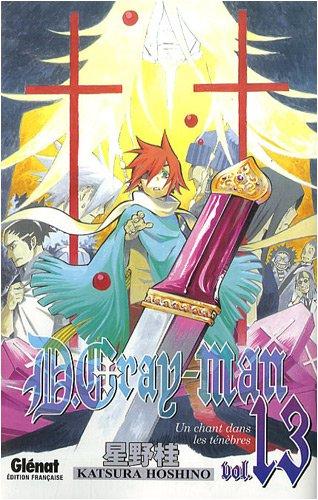 D. Gray-Man. Vol. 13. Un chant dans les ténèbres